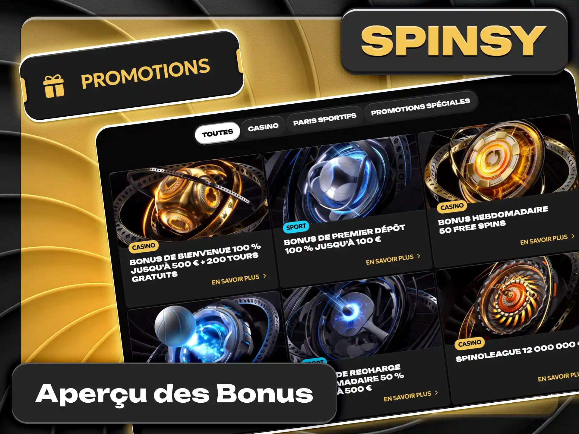 Obtenez un aperçu général des promotions sur Spinsy officiel France.