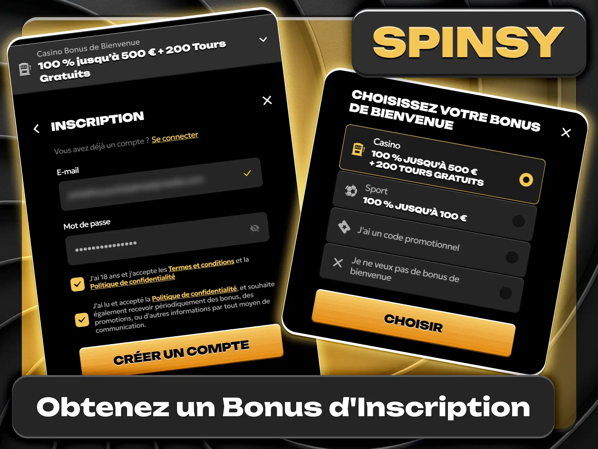 Suivez la procédure d'inscription complète sur le site Spinsy officiel.