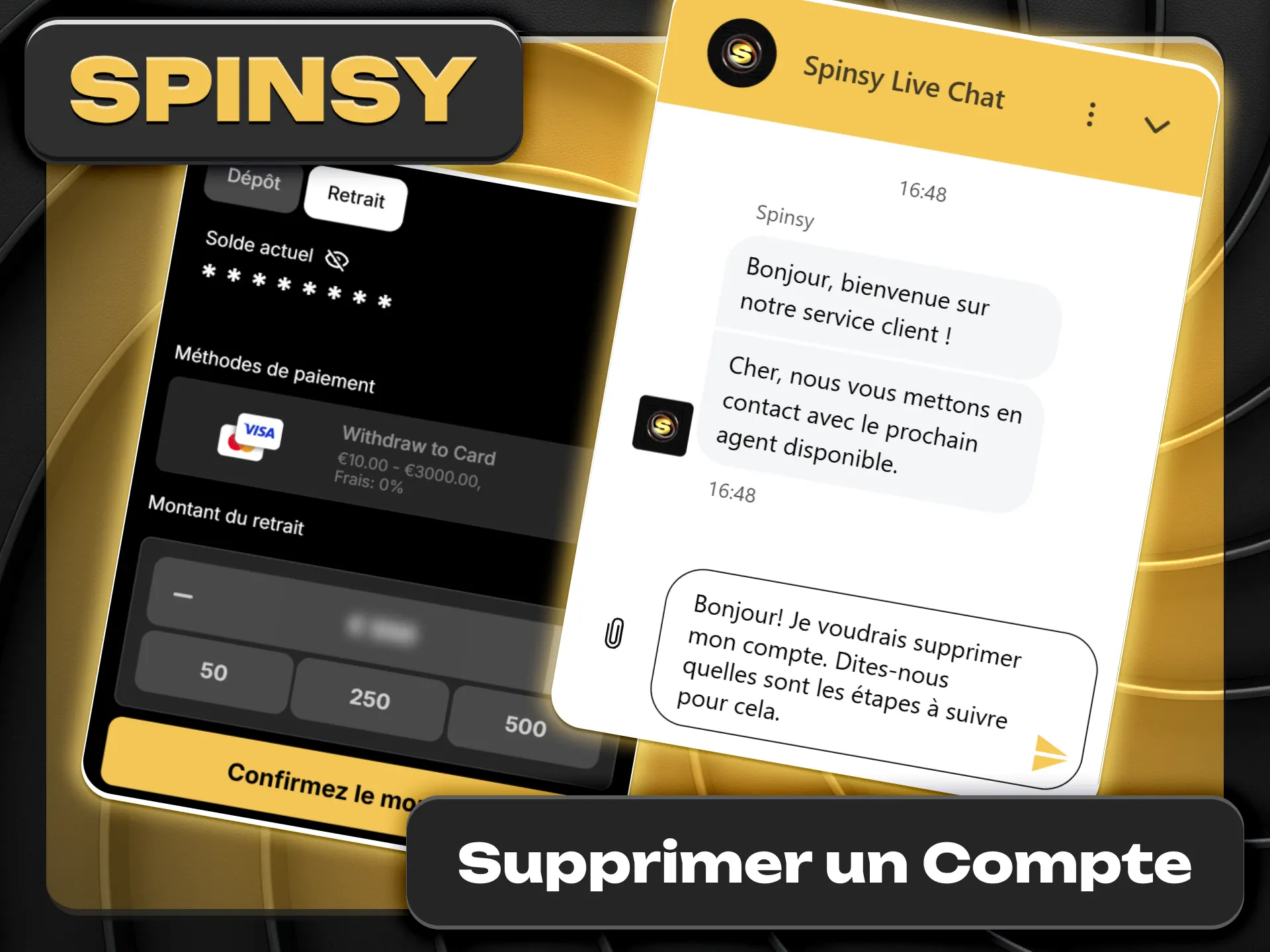 Suivez la procédure pour clôturer définitivement un compte Spinsy.