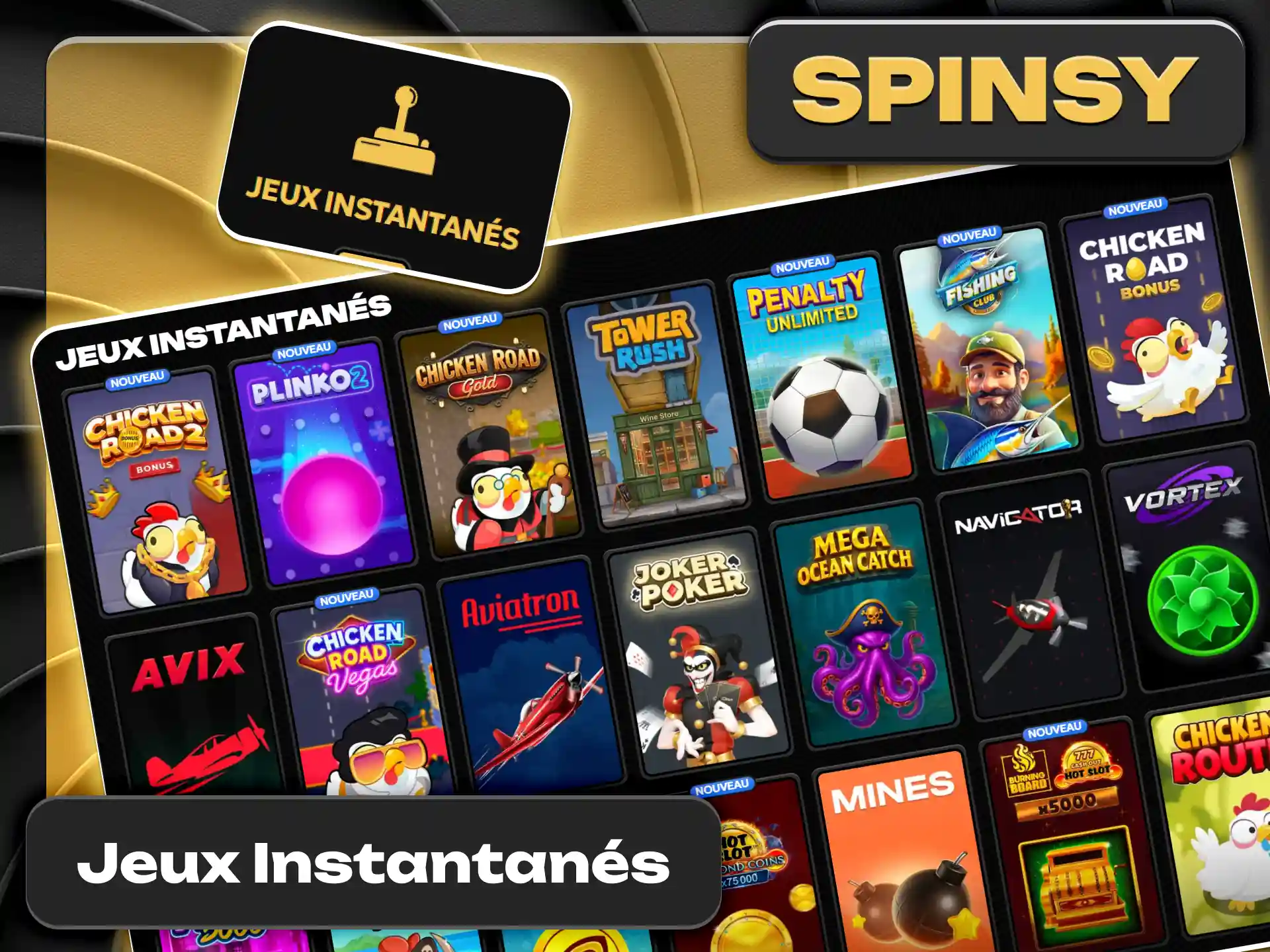 Obtenez des résultats immédiats sur les jeux de Spinsy officiel.
