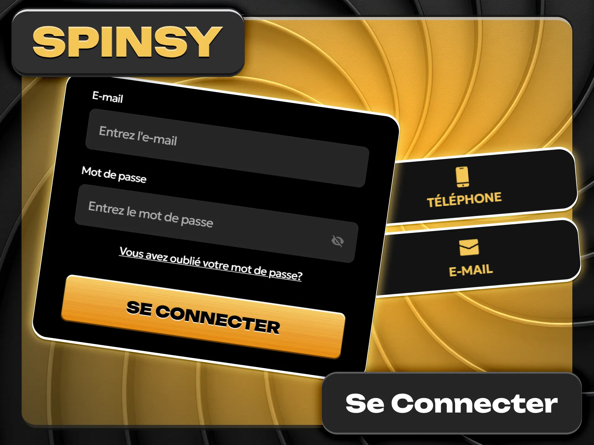 Connectez-vous facilement à votre compte joueur sur Spinsy officiel.
